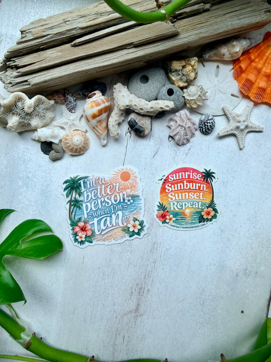 Better When I’m Tan || Sunrise Sunburn Sunset Repeat || Waterproof Stickers